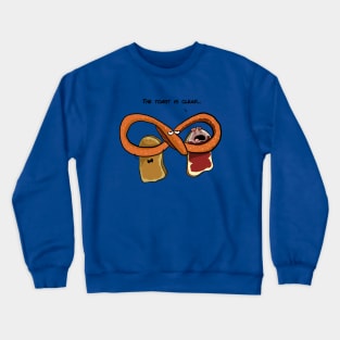 Toast is clear Crewneck Sweatshirt